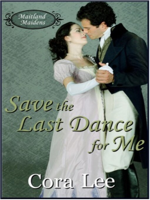 Title details for Save the Last Dance for Me by Cora Lee - Wait list